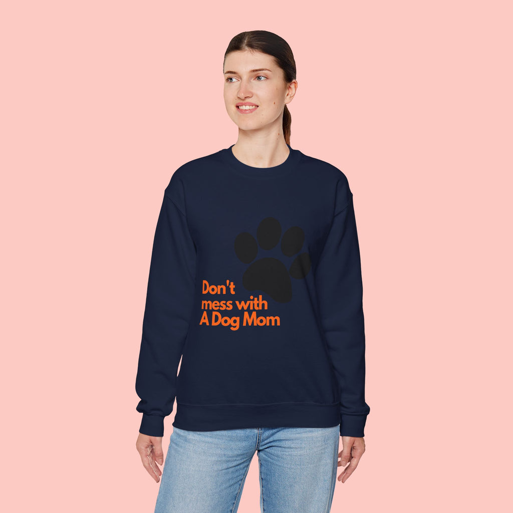 Don't Mess With A Dog Mom Crewneck Sweatshirt