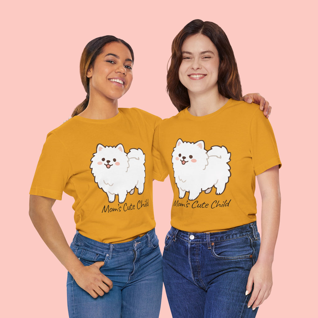 Cute Fluffy Pomeranian Tee — "Mom's Cute Child" Dog T-Shirt