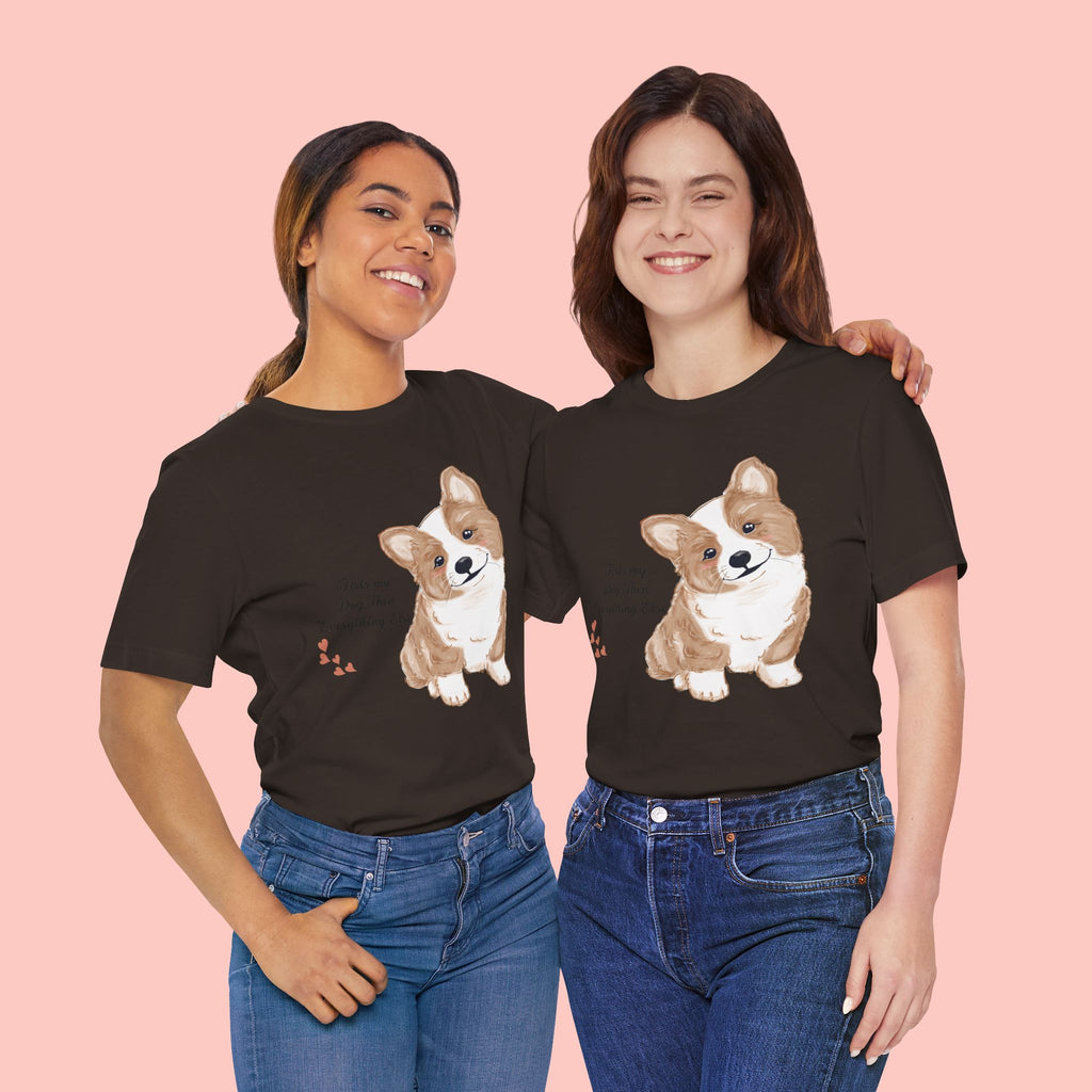 Corgi Love T-Shirt — "This my dog, then everything else" Cute Pet Tee