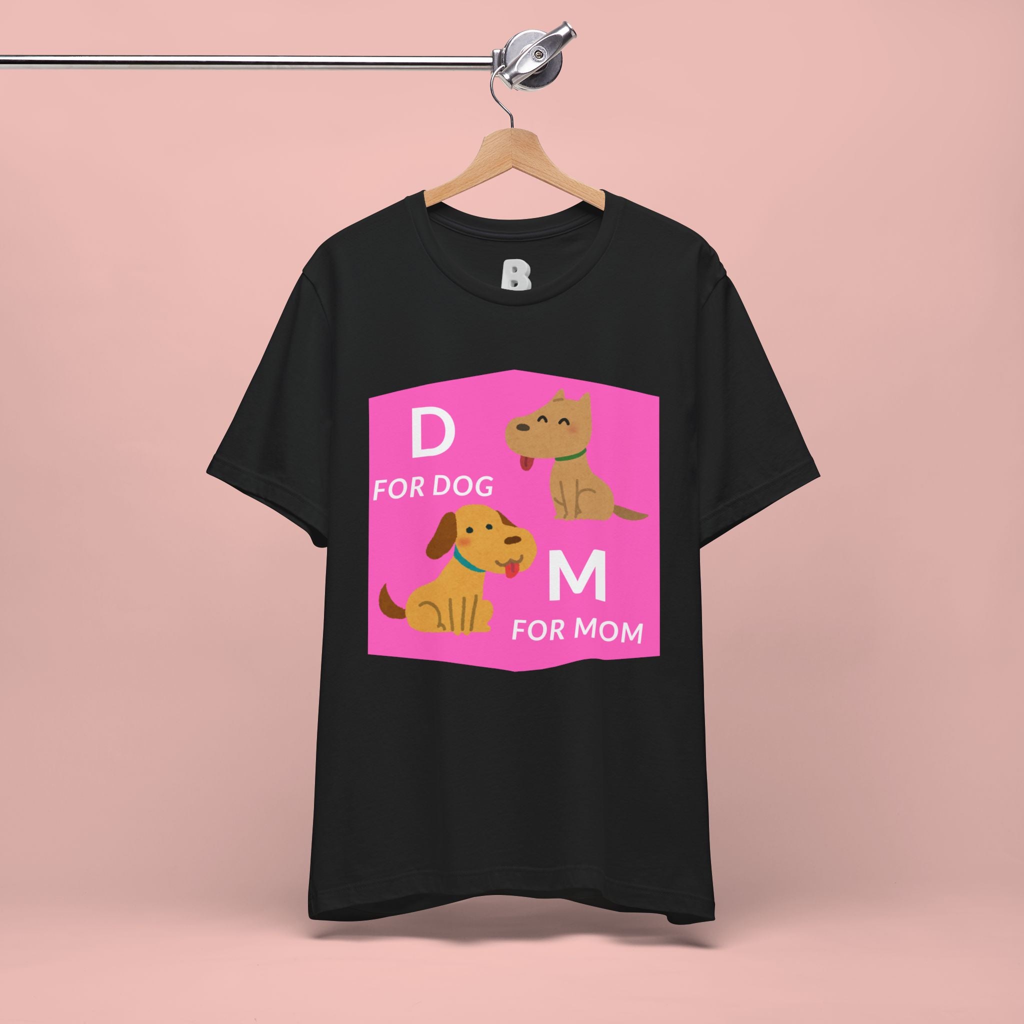 Dog Mom T-Shirt — Cute Pink "D for Dog, M for Mom" Graphic Tee