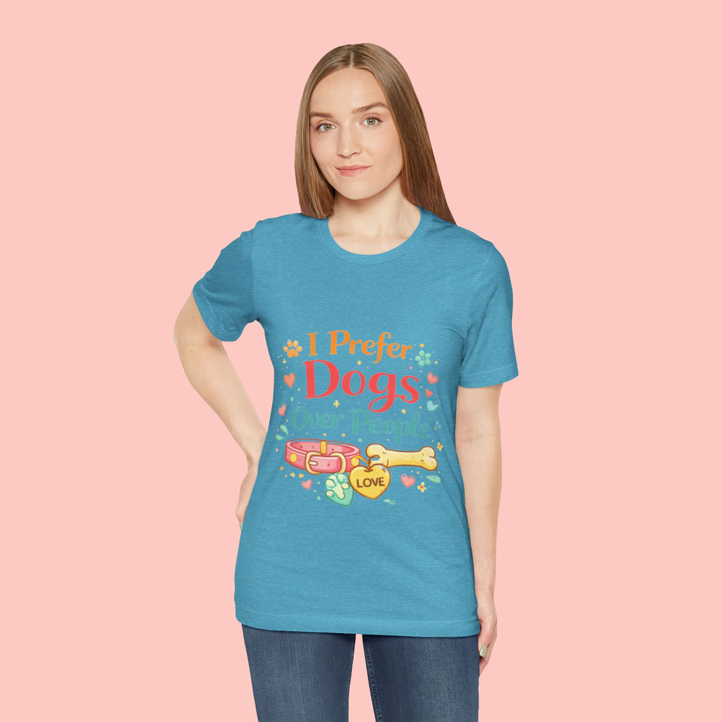 I Prefer Dogs Over People T-Shirt