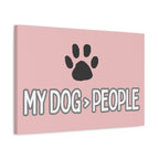 My Dog > People Canvas Wall Art — Paw Print Pet Lover Decor
