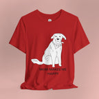 Mom Makes Me Happy Dog T-Shirt