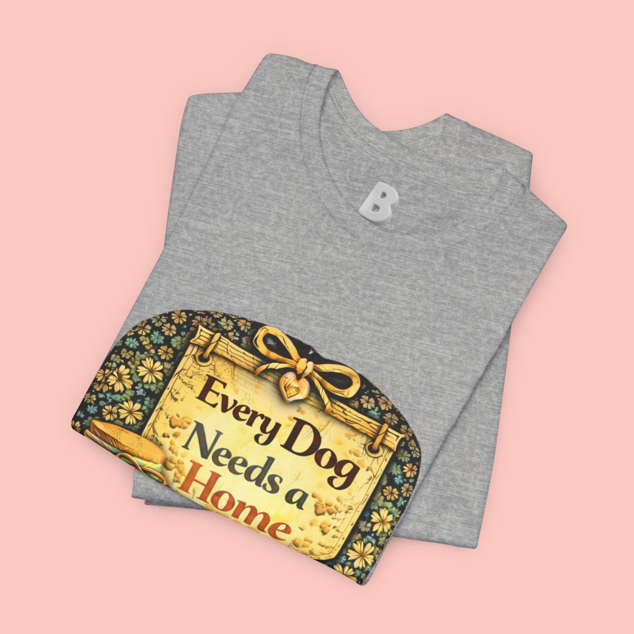 Dog Rescue Tee — "Every Dog Needs a Home" Shelter Support T-Shirt