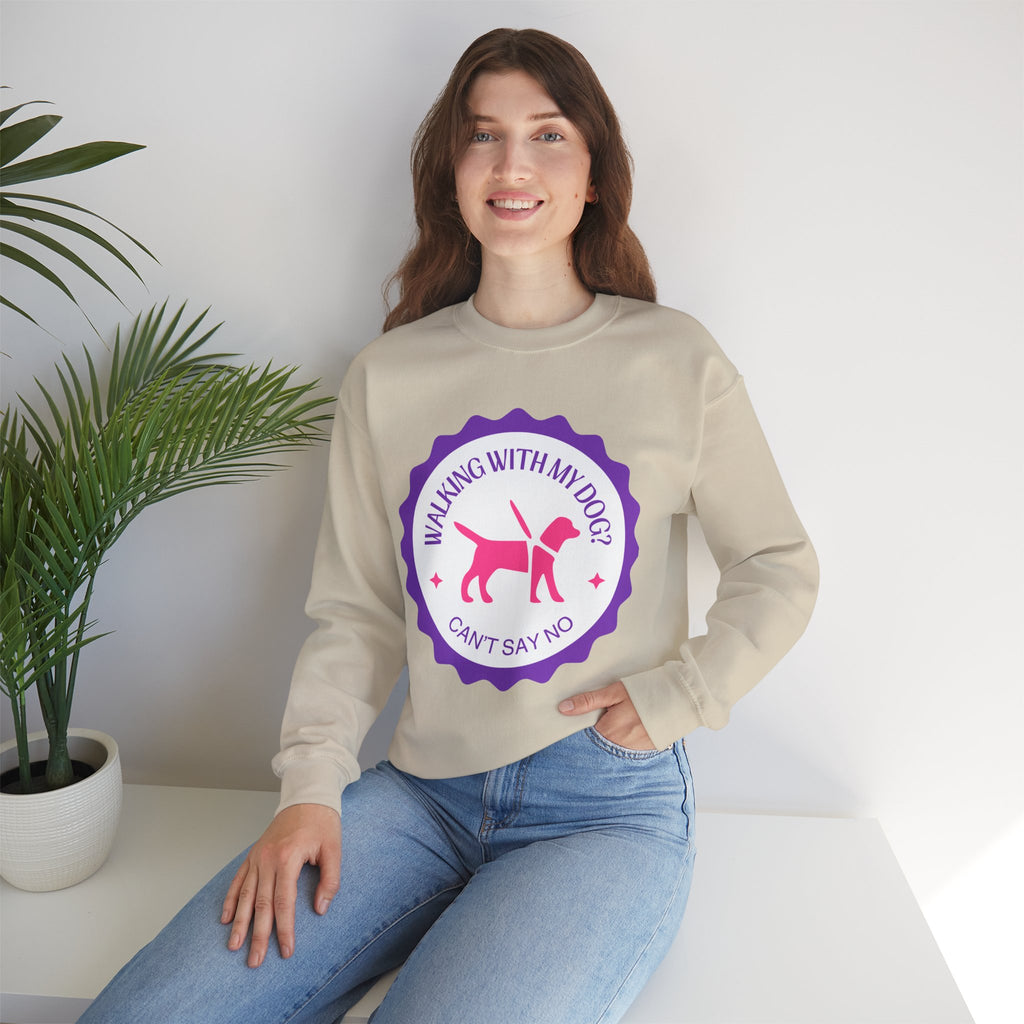 Dog Walking Sweatshirt — "Walking With My Dog Can't Say No" Graphic Crewneck
