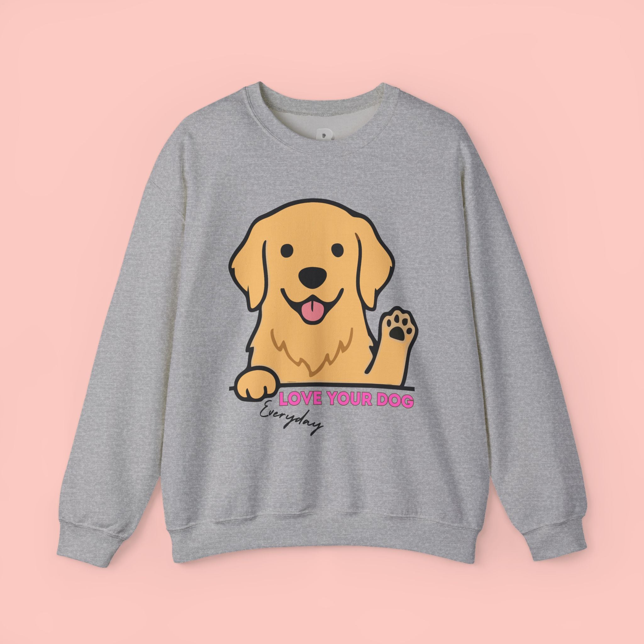 Golden Retriever "Love Your Dog Everyday" Sweatshirt - Cute Pet Lover Crewneck