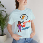 T‑Shirt — Always Happen Funny Dog Thought Bubble Graphic Tee