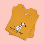 Dog Mom T-Shirt - "Are You Dog Mom? I’ll Still Love You" Cute Dalmatian Graphic Tee