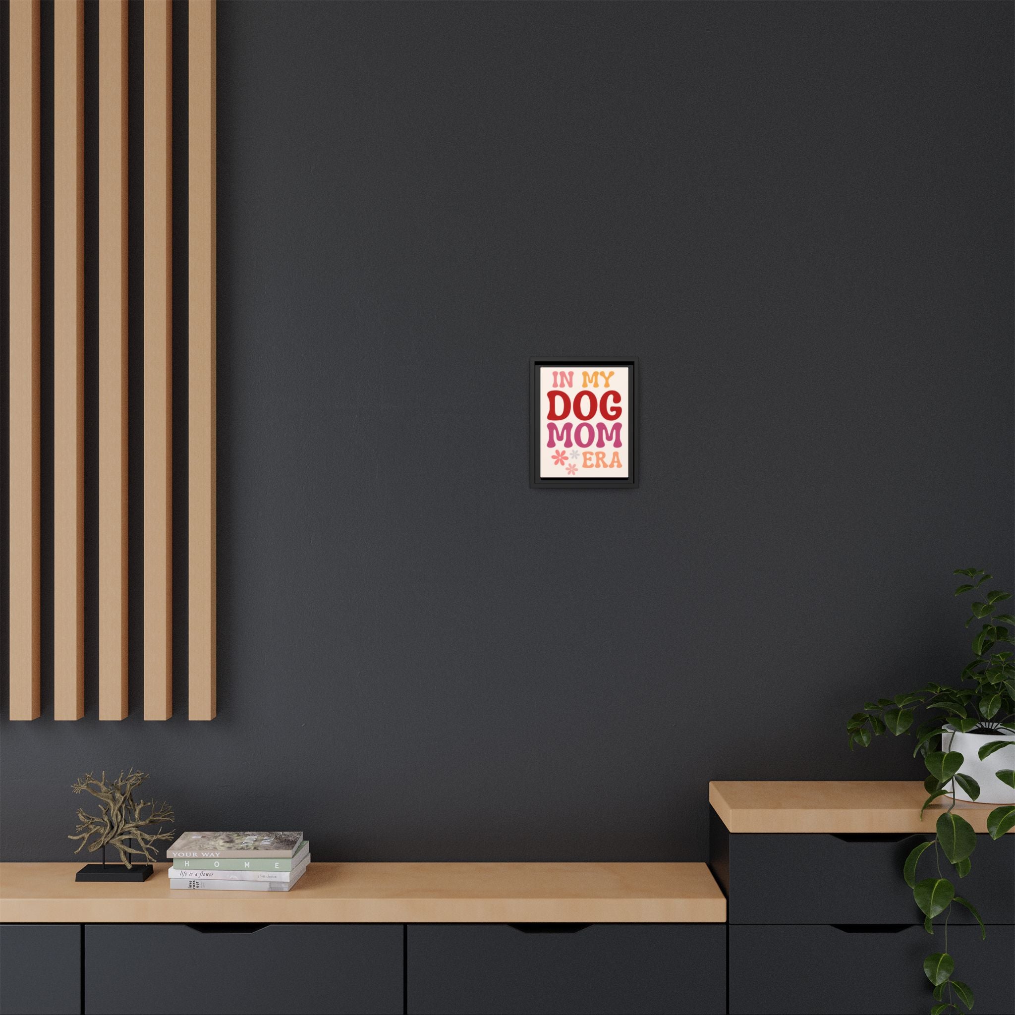 In My Dog Mom Era Framed Canvas Wall Art