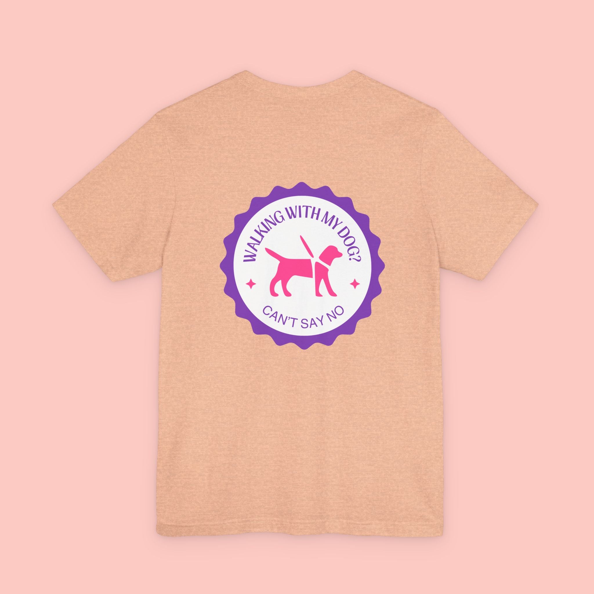 Dog Walking T‑Shirt — “Walking With My Dog? Can’t Say No” Cute Pet Lover Tee