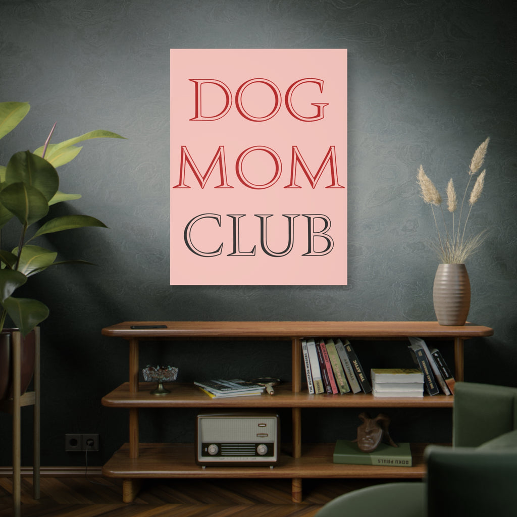 Dog Mom Club Canvas Wall Art — Pink Matte Stretched Canvas
