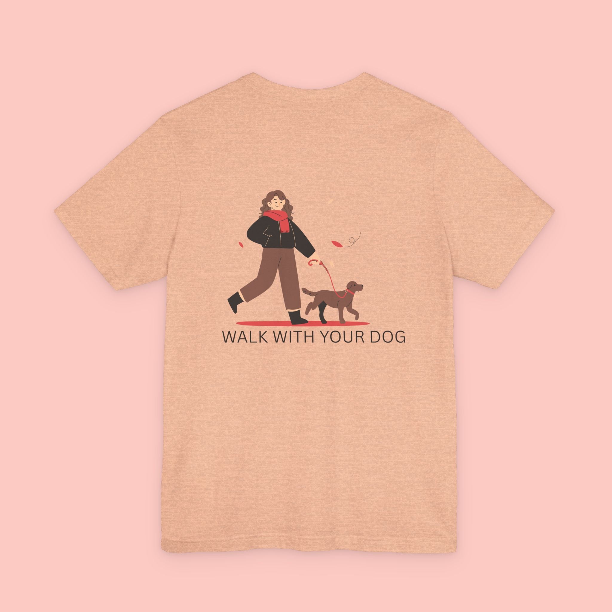 Walk With Your Dog T‑Shirt — Cute Dog Walking Graphic Tee