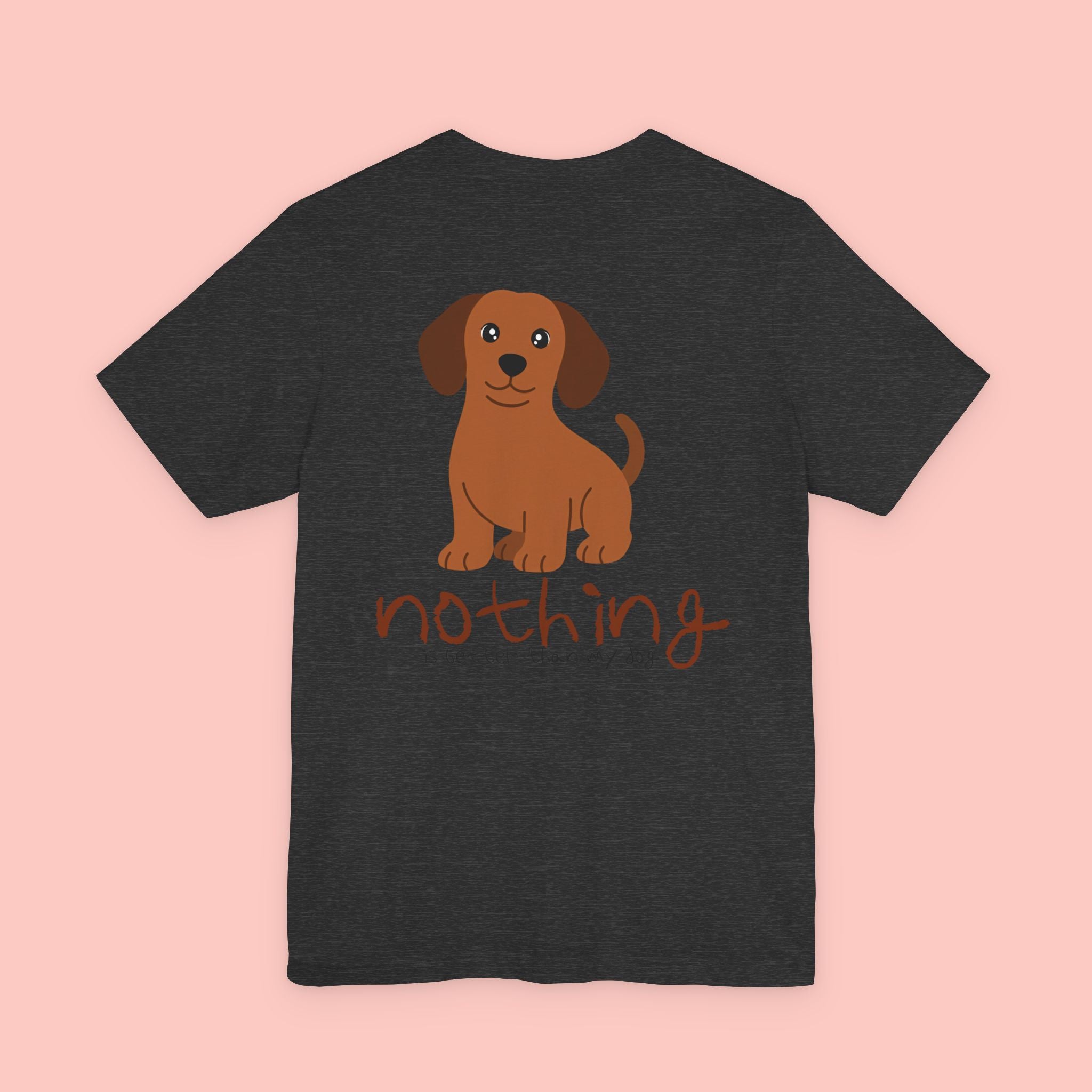 Dachshund Dog Tee — “Nothing Is Sweeter Than My Dog” Graphic T-Shirt