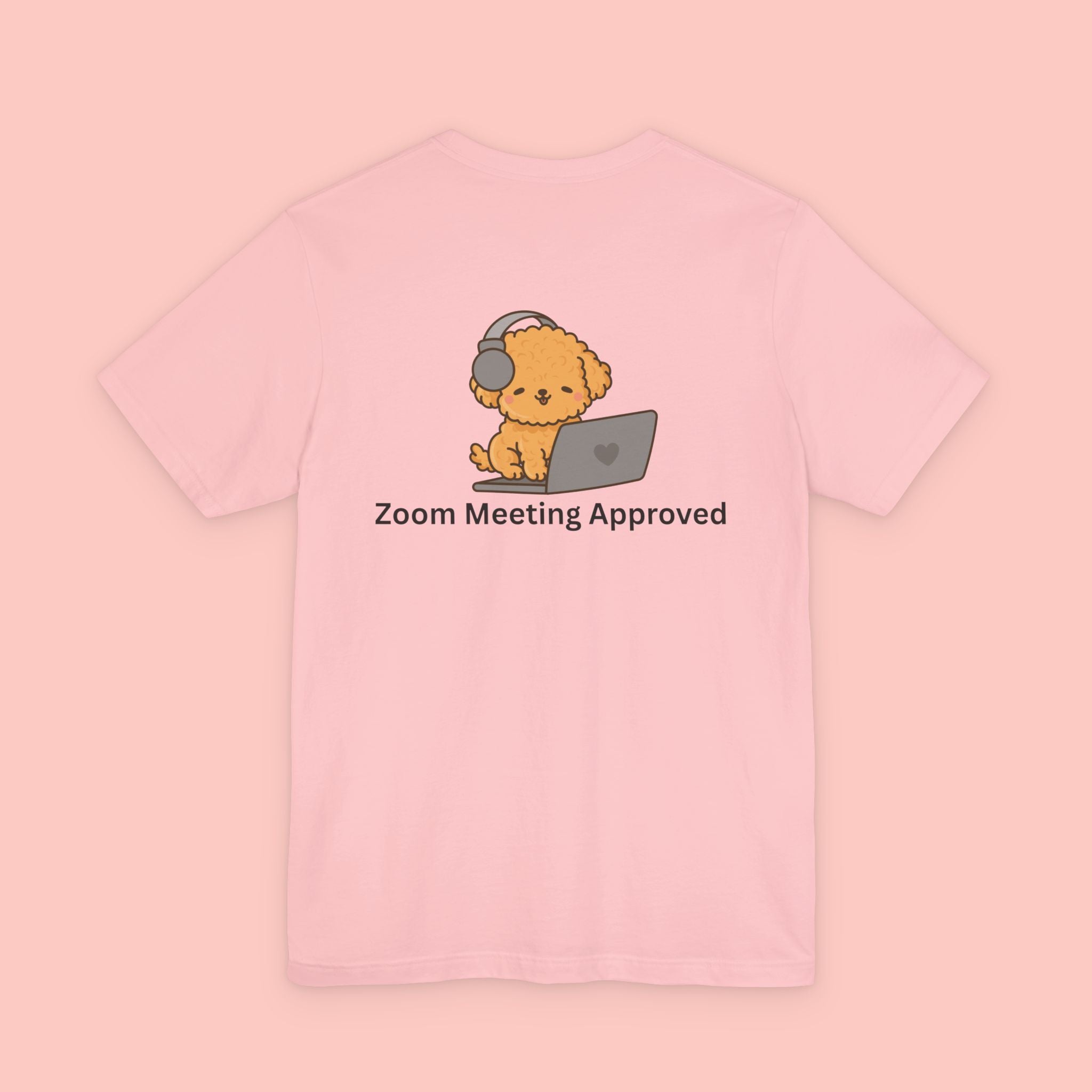 Cute Dog 'Zoom Meeting Approved' Tee - Remote Work Humor T-Shirt