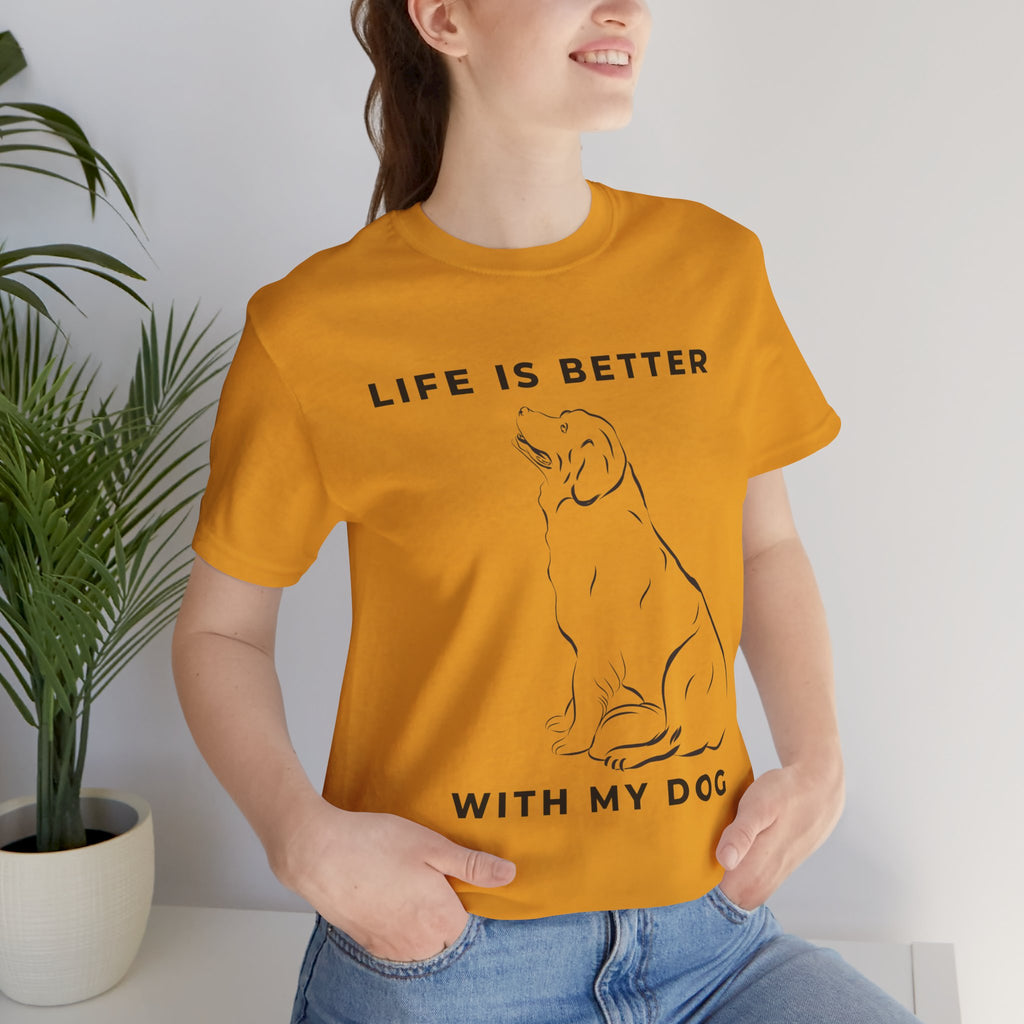 Dog Lover T-Shirt – “Life Is Better With My Dog” Graphic Tee
