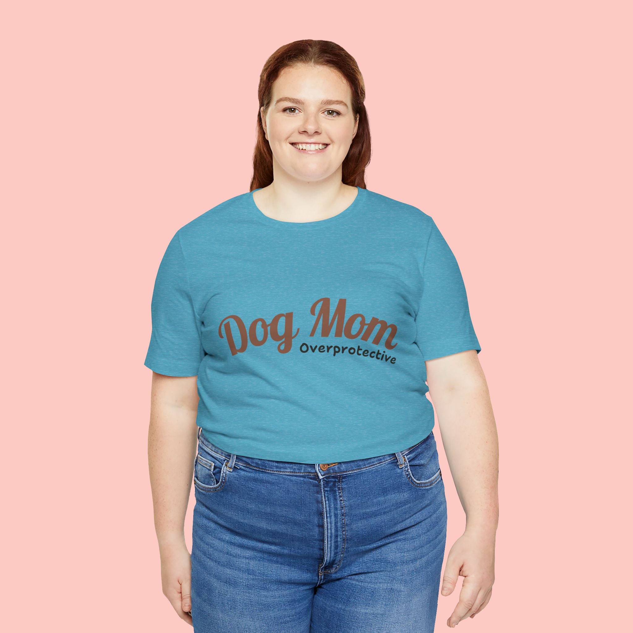 Dog Mom Overprotective T-Shirt – Cute Pet Lover Tee