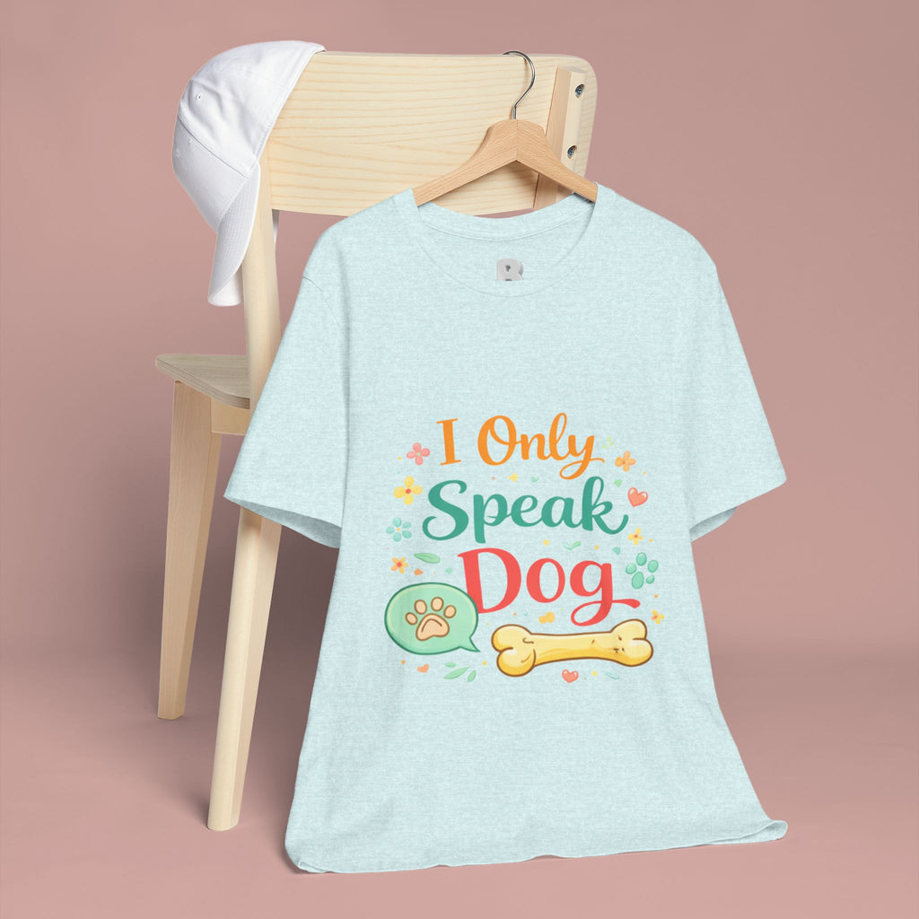 Dog Lover T‑Shirt – "I Only Speak Dog" Cute Paw & Bone Graphic Tee