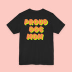Proud Dog Mom T-Shirt — Bold Retro Text Tee for Dog Lovers