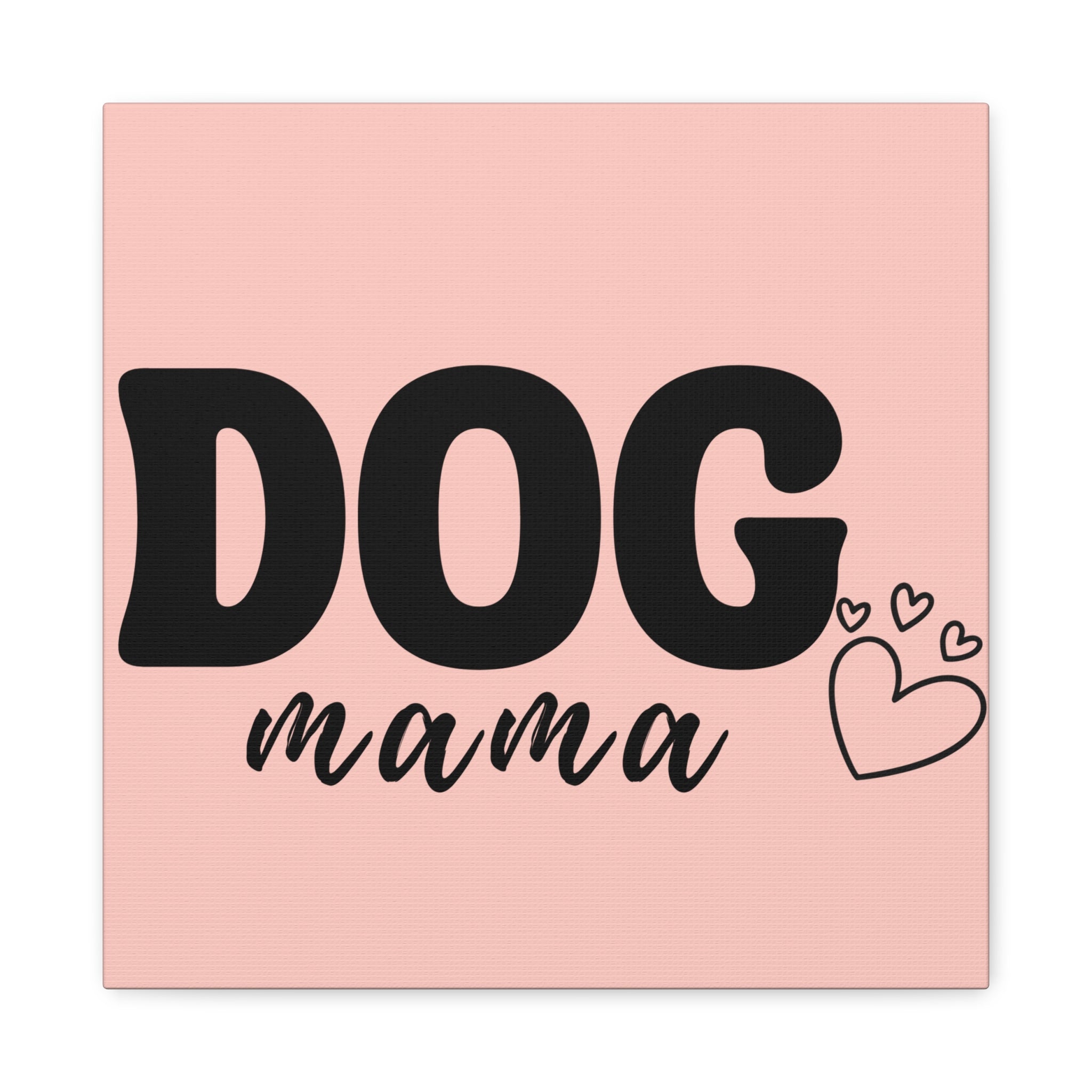 Dog Mama Pink Canvas Wall Art — Heart Pet Mom Decor