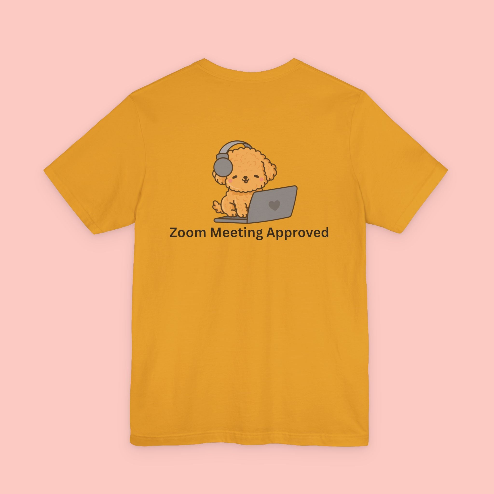 Cute Dog 'Zoom Meeting Approved' Tee - Remote Work Humor T-Shirt
