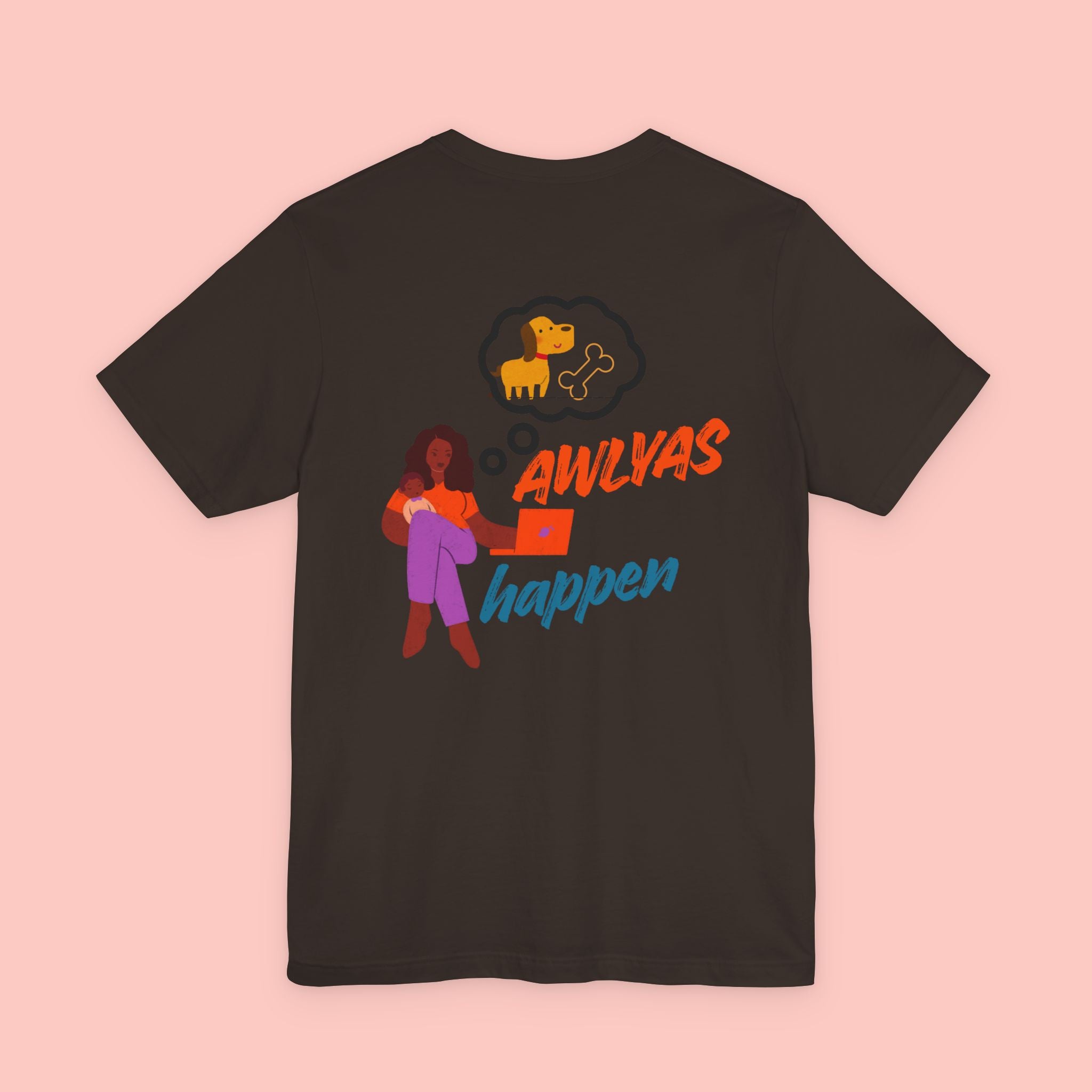 T‑Shirt — "Always Happen" Graphic Tee with Woman & Thought Bubble