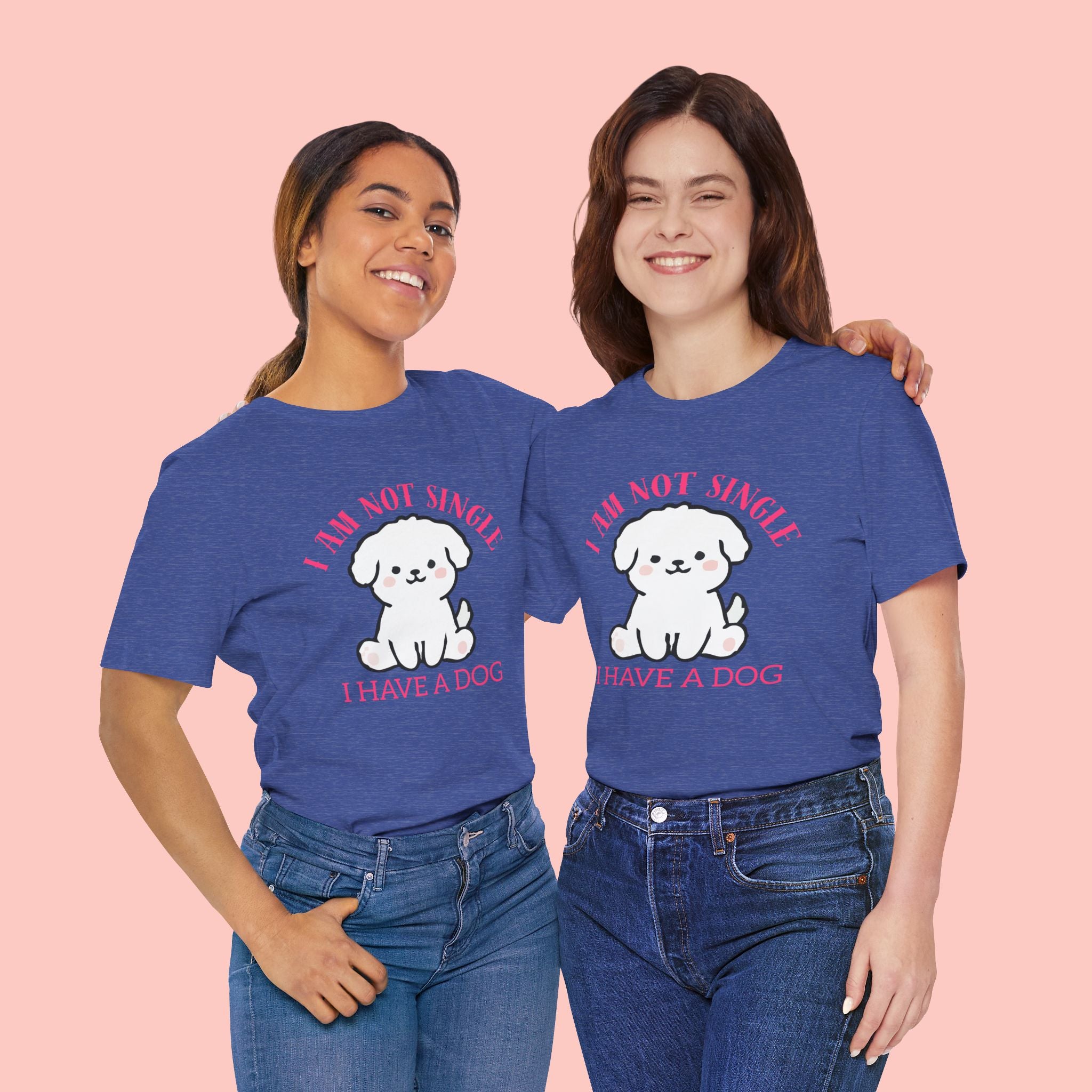 Dog Lover T-Shirt — “I Am Not Single I Have a Dog” Cute Puppy Tee