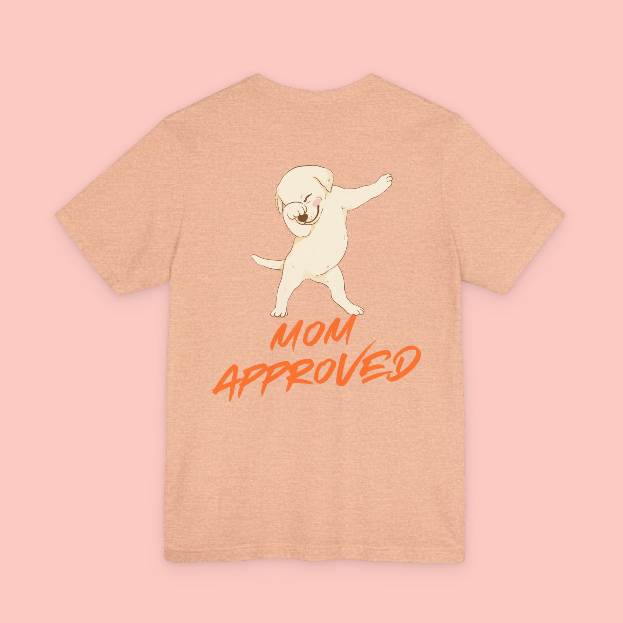 Mom Approved Tee — Cute Dabbing Puppy Graphic T-Shirt