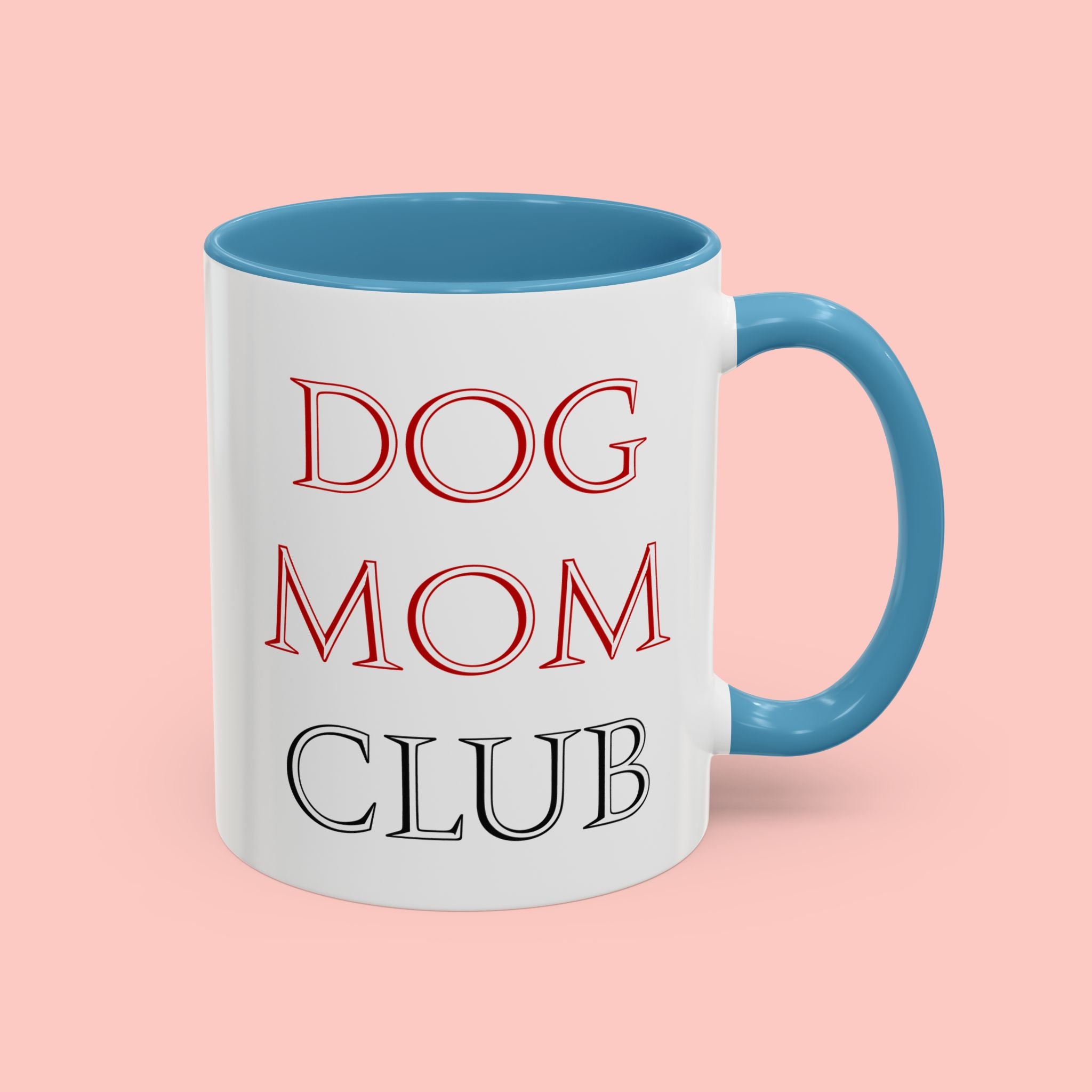 Dog Mom Club Accent Coffee Mug — Funny Pet Lover Gift (11/15 oz)