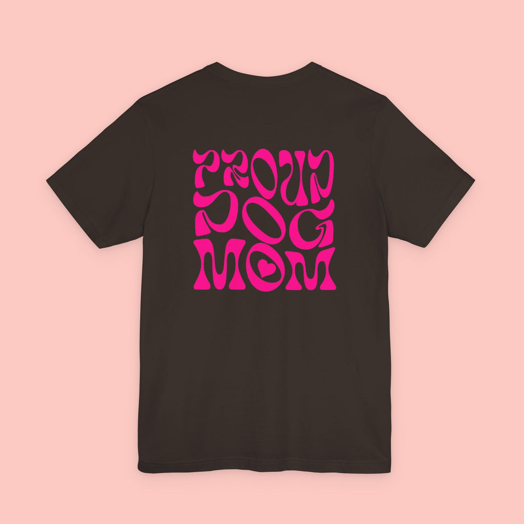 Proud Dog Mom T-Shirt — Retro Pink Graphic Tee for Pet Lovers