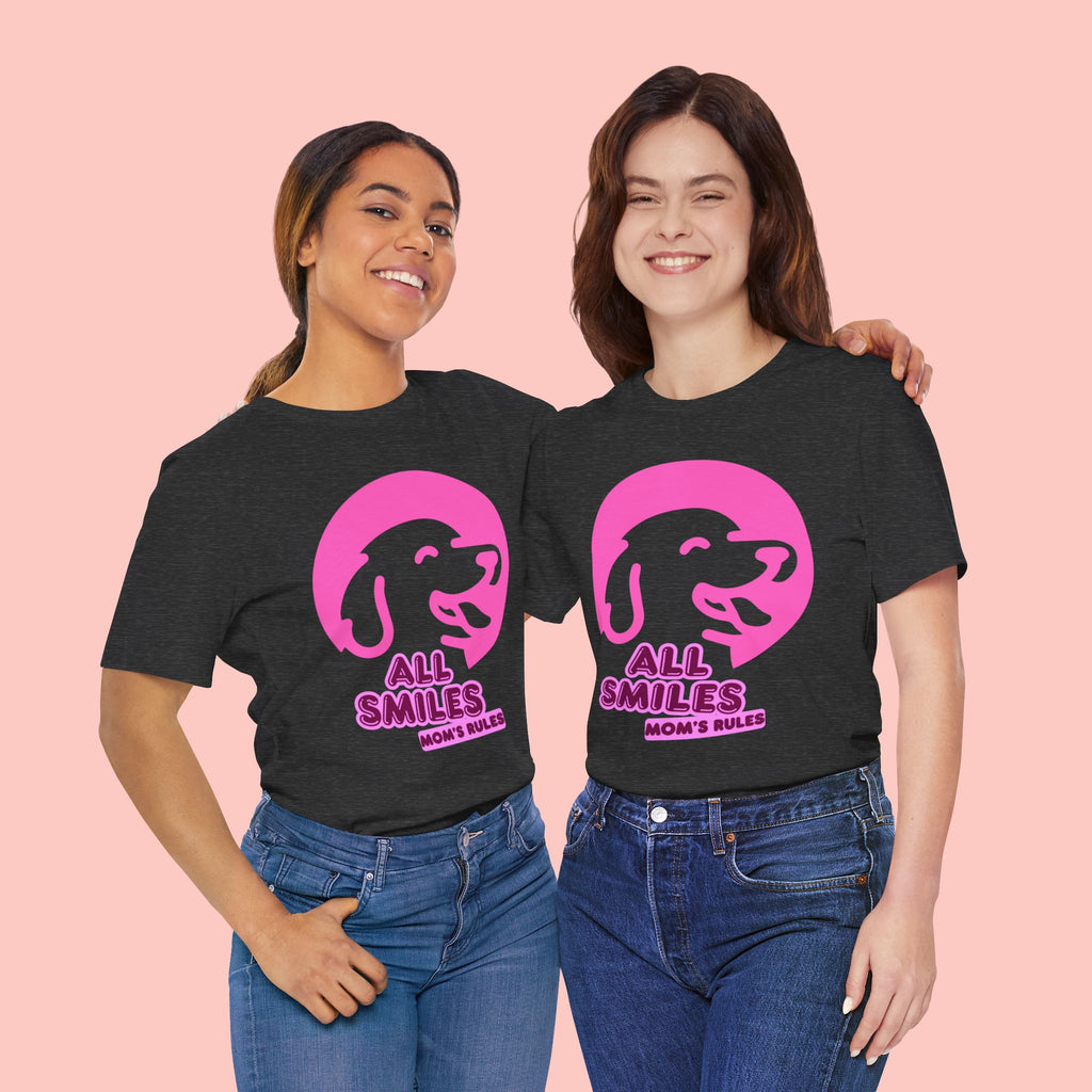 All Smiles Mom's Rules T-Shirt — Cute Pink Dog Graphic Tee for Moms & Pet Lovers
