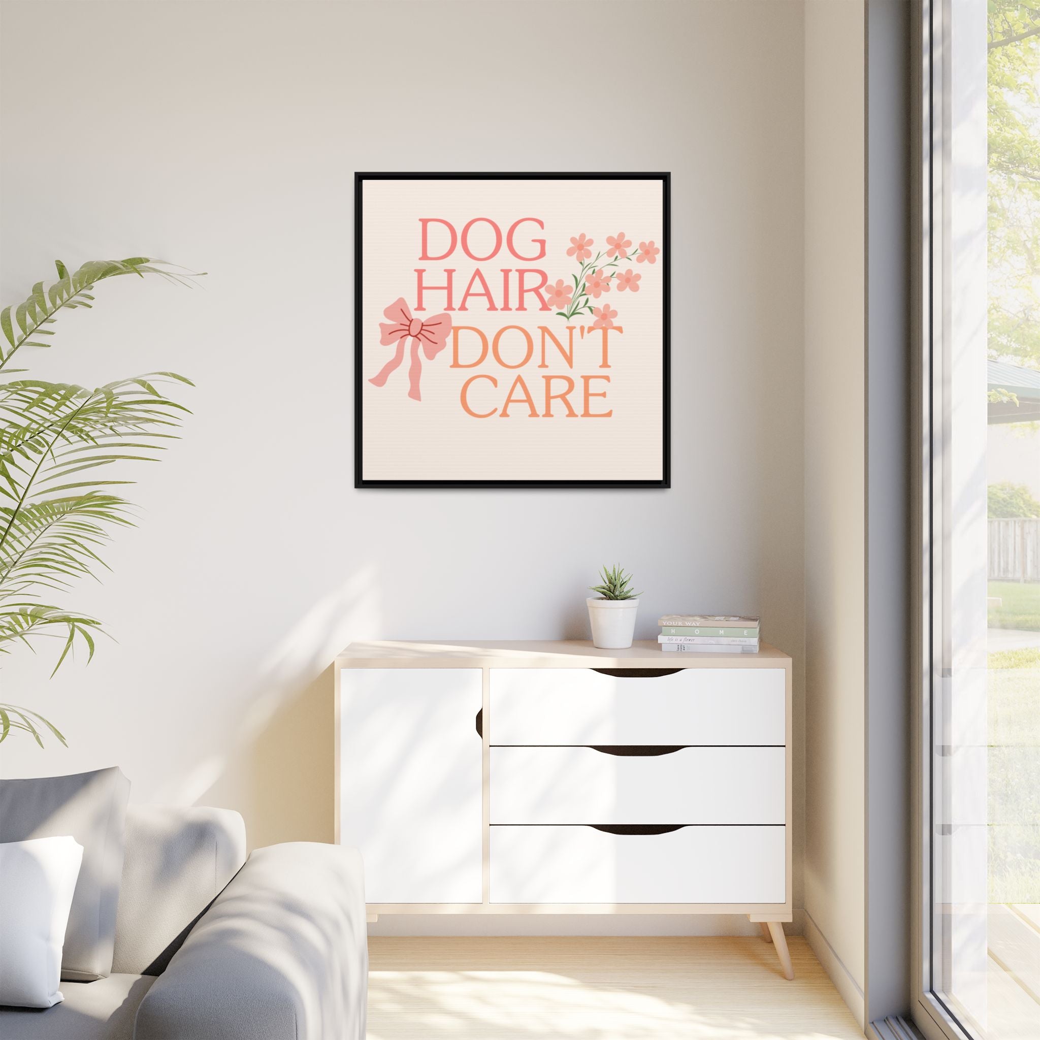Dog Hair Don’t Care Framed Canvas Print