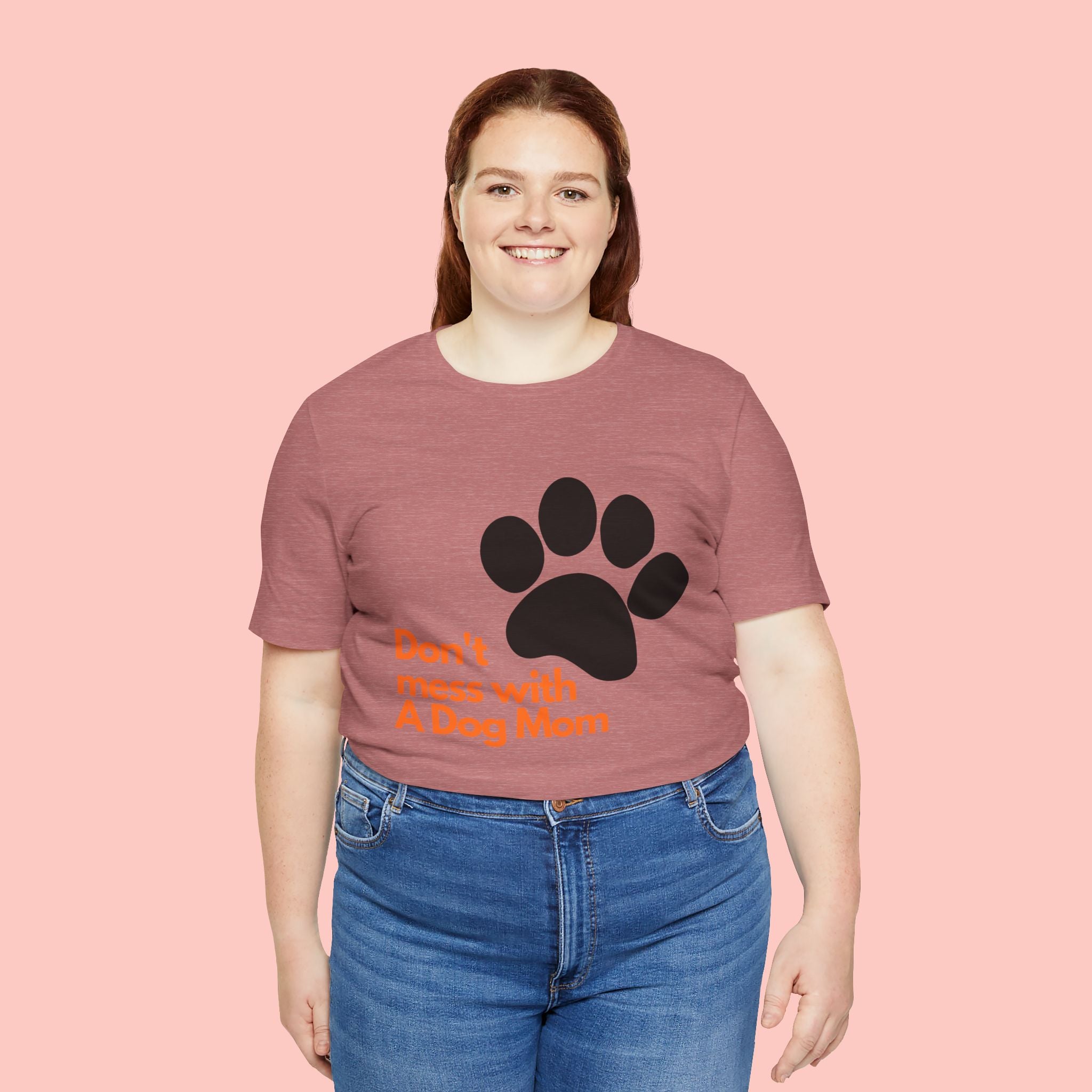 Don’t Mess With A Dog Mom T-Shirt — Paw Print Tee for Dog Lovers