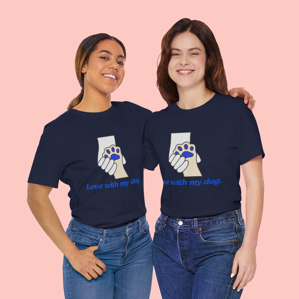 Dog Lover T-Shirt — "Love with my dog." Paw Print Graphic