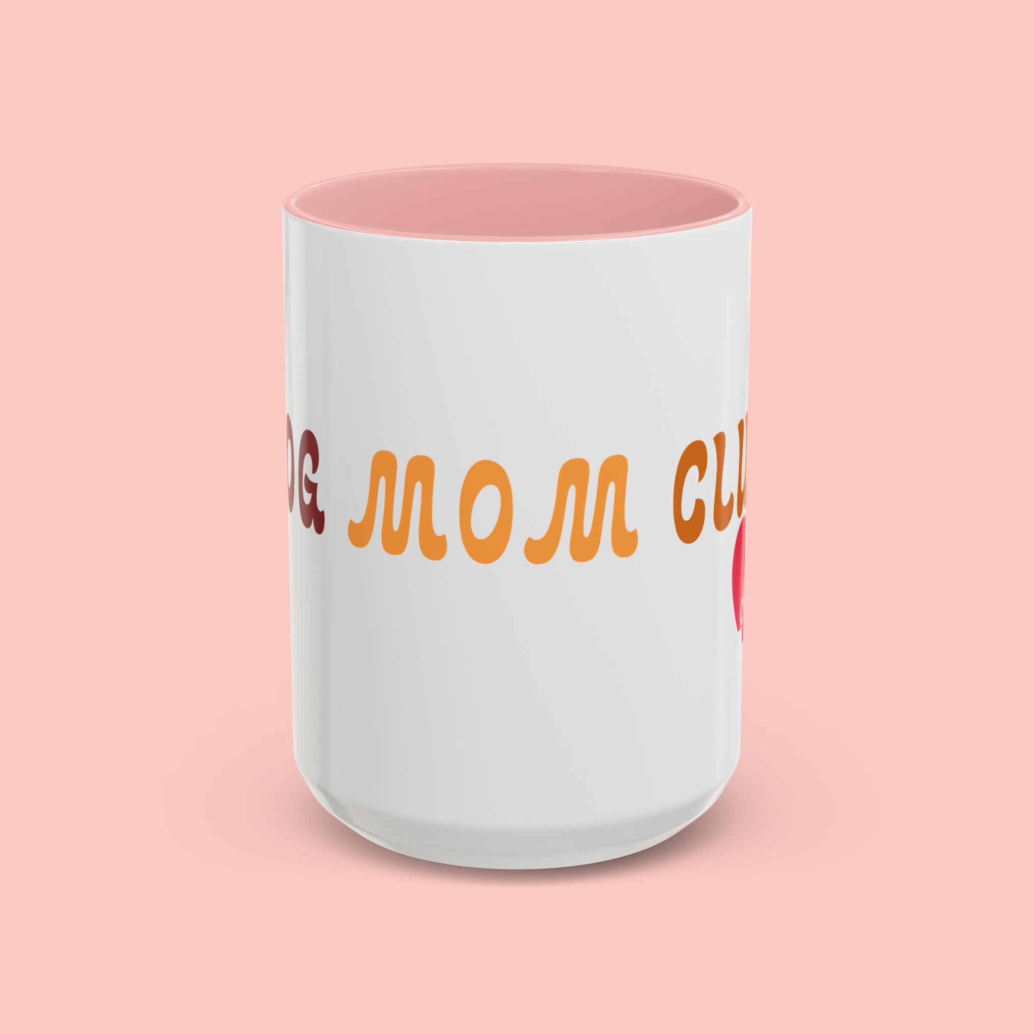 Dog Mom Club Coffee Mug — Accent 11/15oz