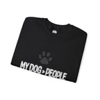 My Dog > People Sweatshirt – Cute Paw Print Crewneck for Dog Lovers