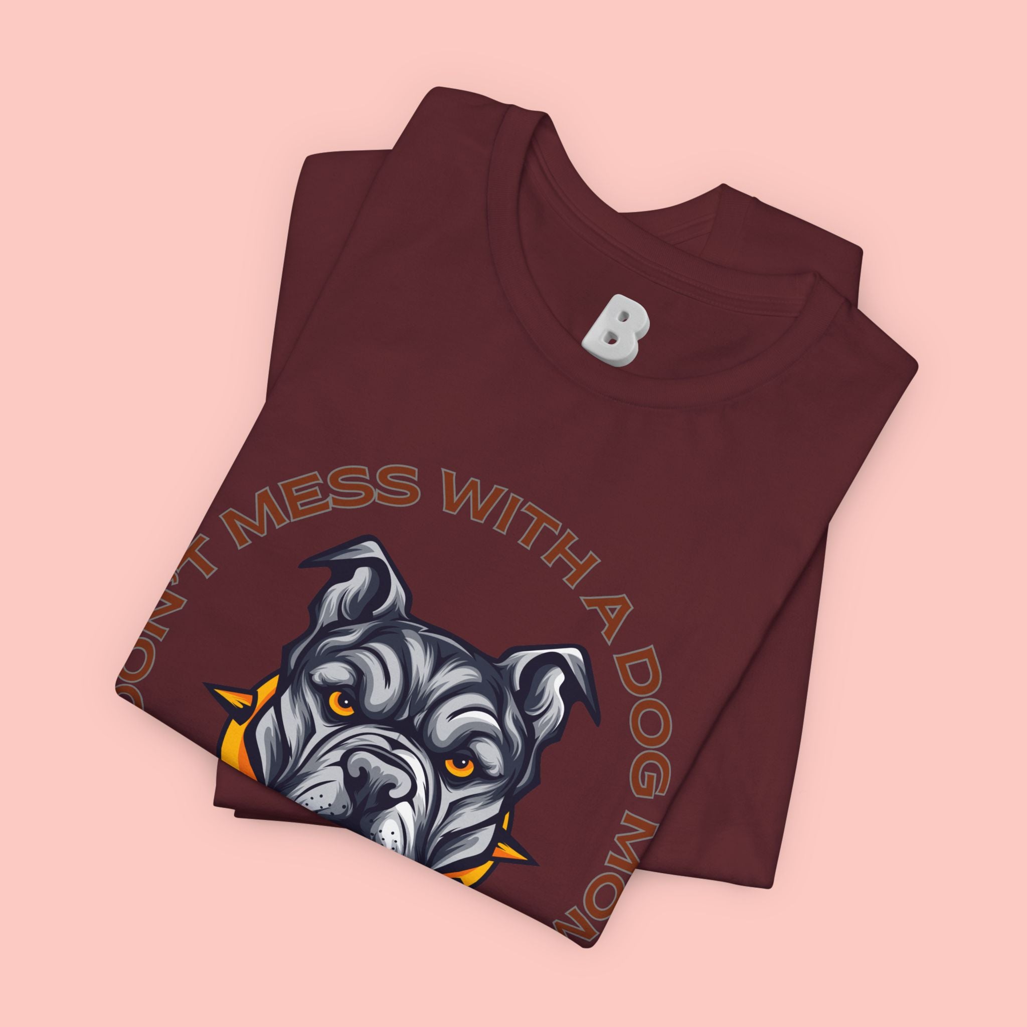Dog Mom Tee — “Don't Mess With a Dog Mom” Graphic T‑Shirt