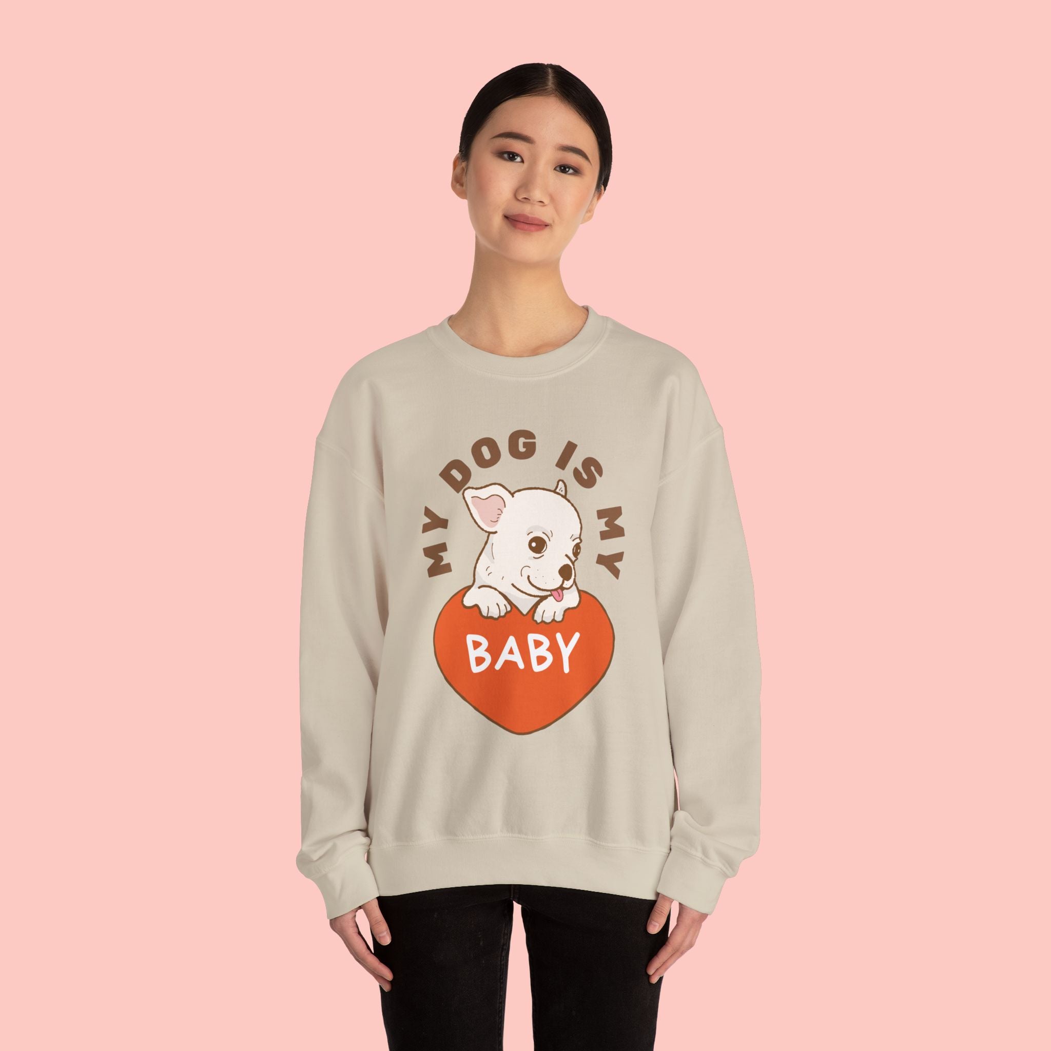Dog Is My Baby Sweatshirt — Cute Puppy Heart Graphic Crewneck