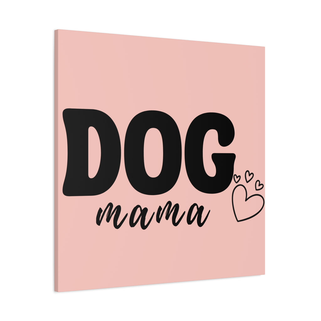 Dog Mama Pink Canvas Wall Art — Heart Pet Mom Decor