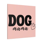 Dog Mama Pink Canvas Wall Art — Heart Pet Mom Decor