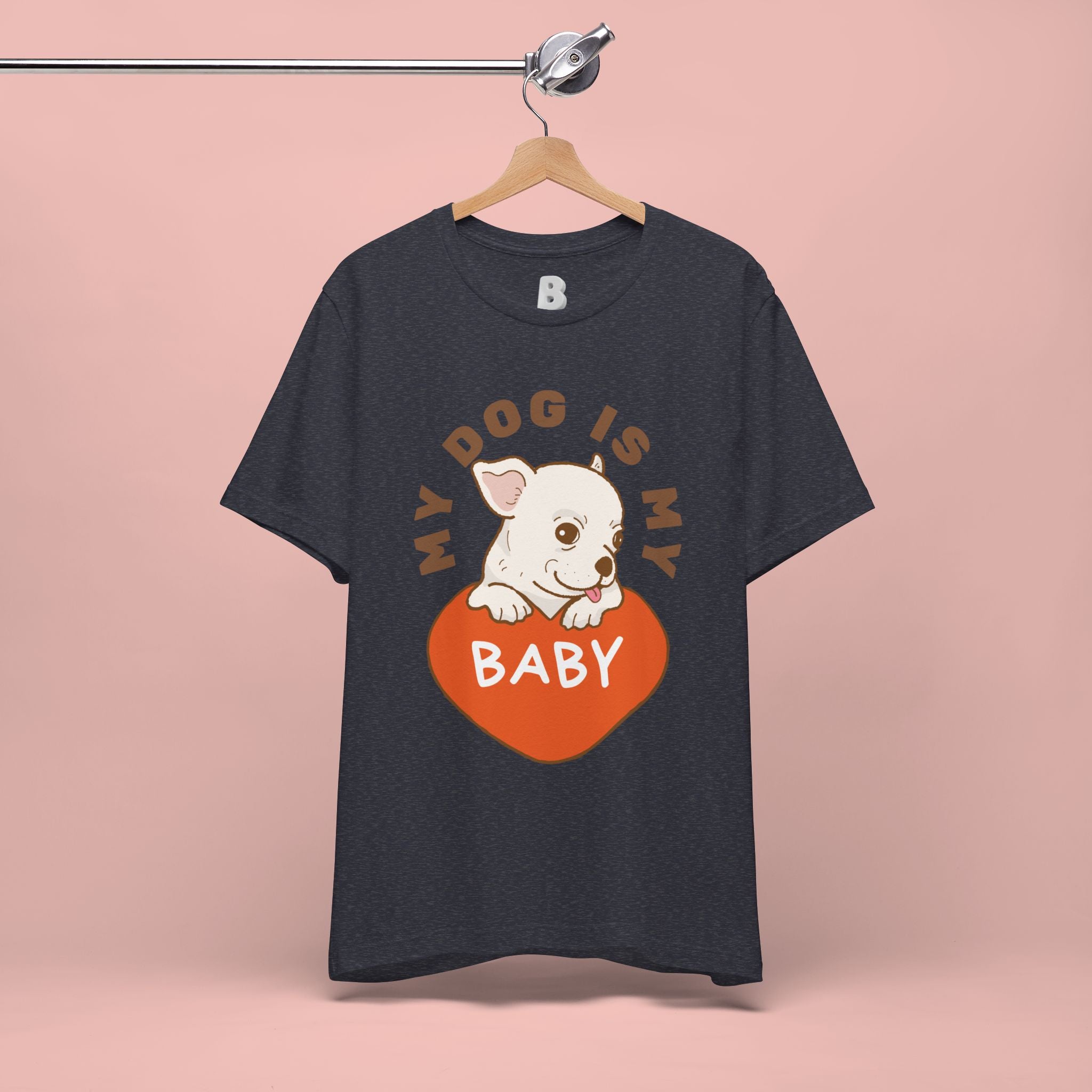 My Dog Is My Baby T-Shirt — Cute Puppy Heart Tee for Dog Lovers