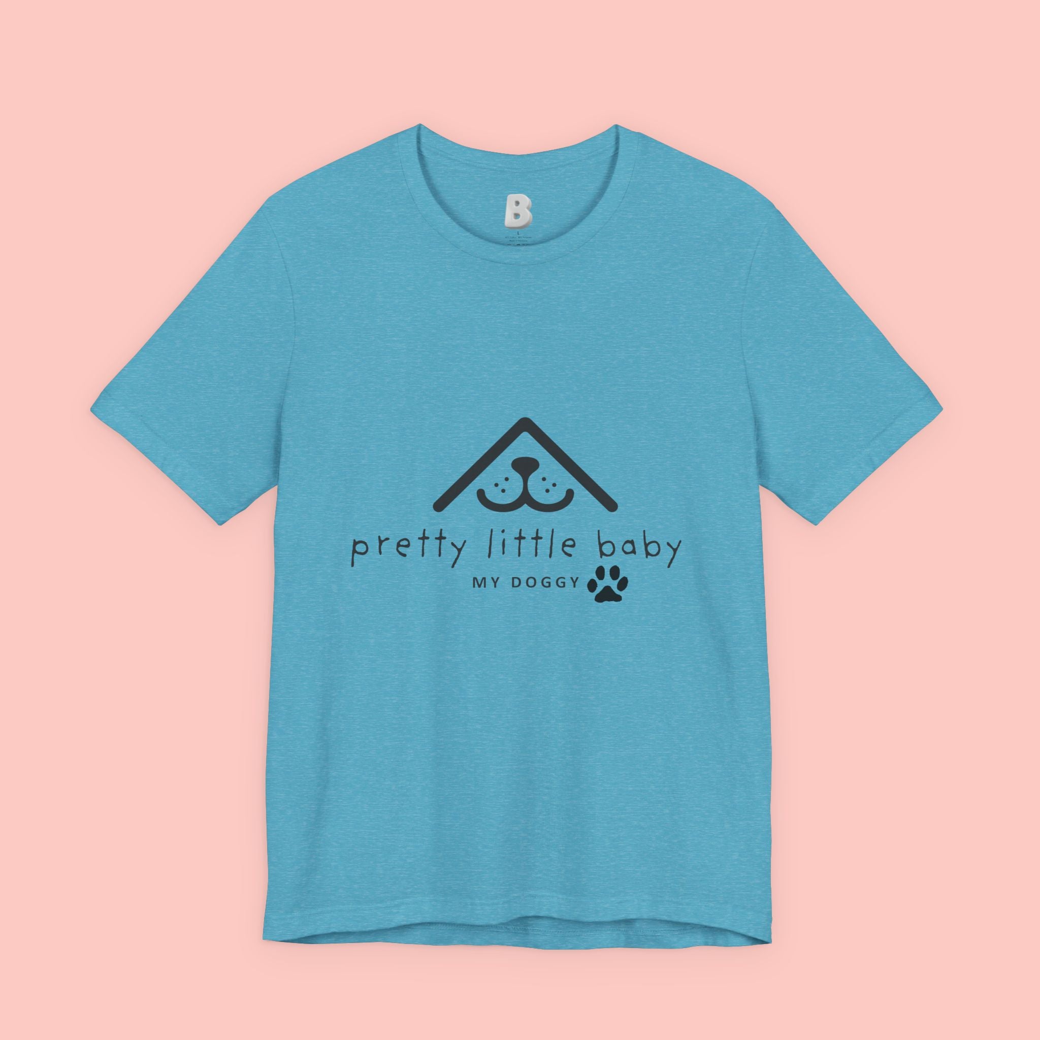 Pretty Little Baby My Doggie T-Shirt