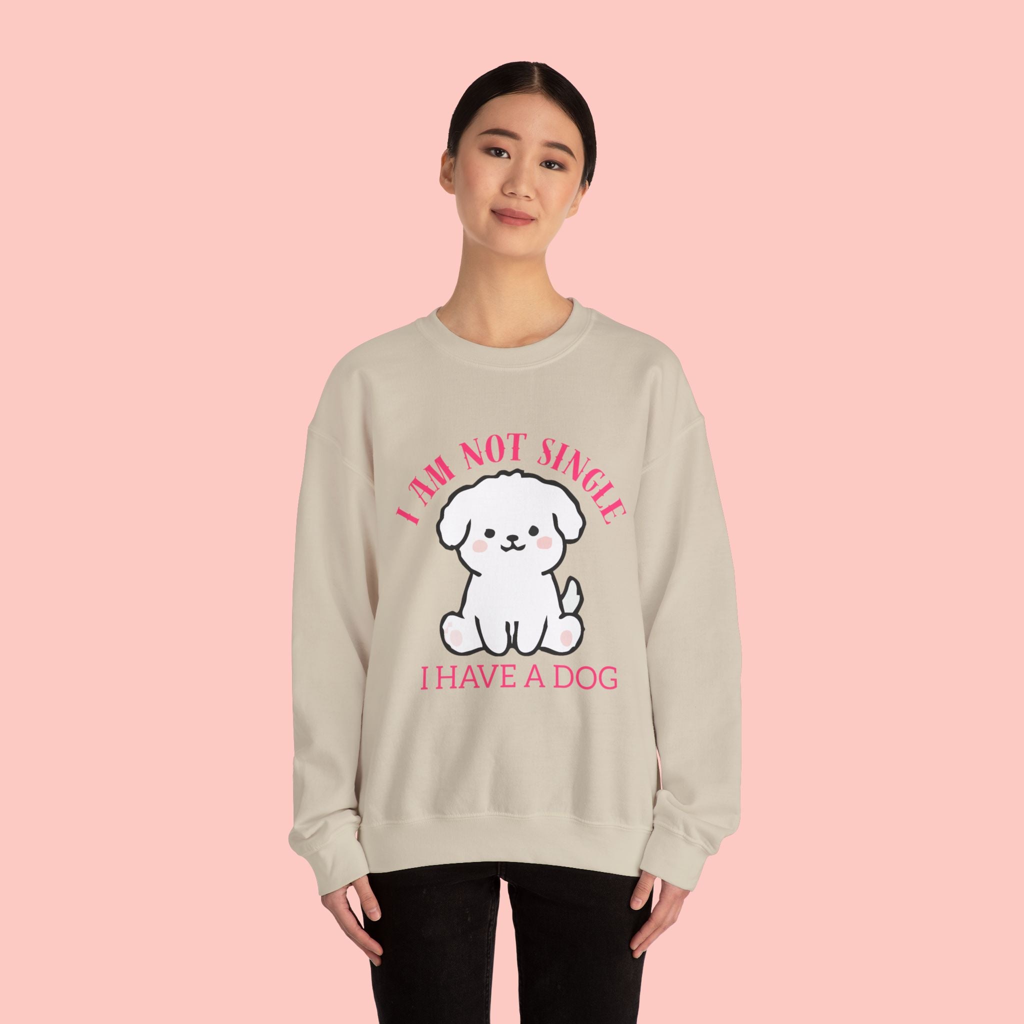 Dog Lover Crewneck Sweatshirt — “I Am Not Single I Have a Dog” Cute Puppy Pullover
