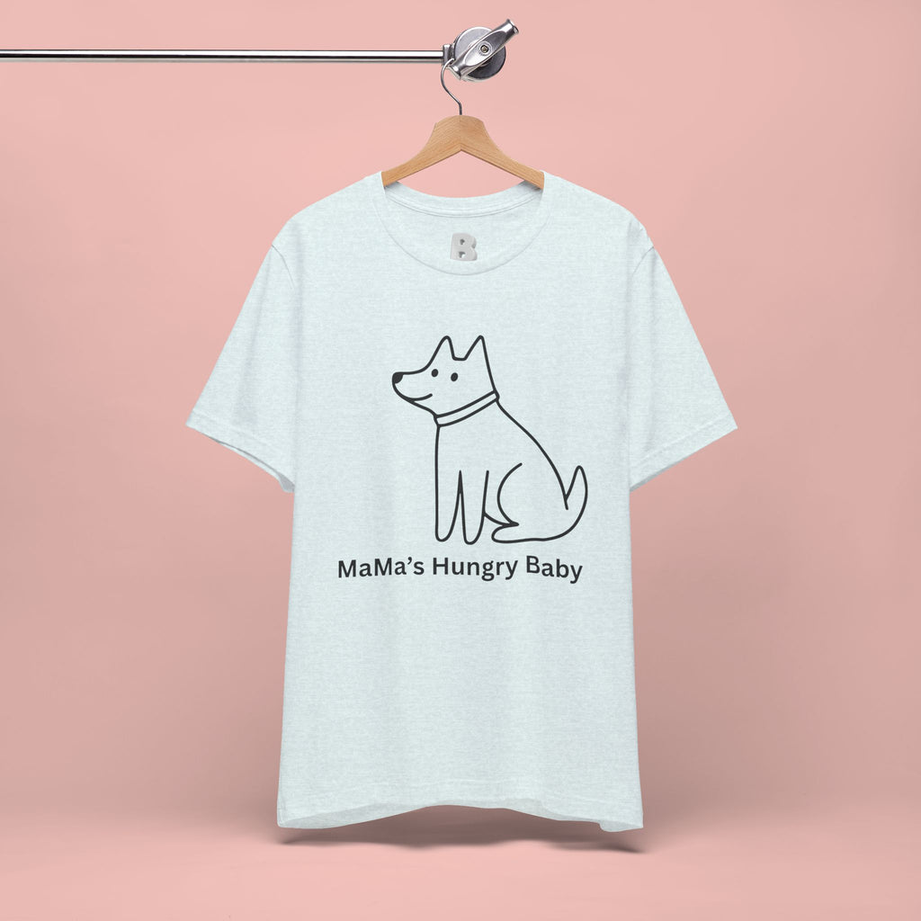 Mama's Hungry Baby Dog Tee