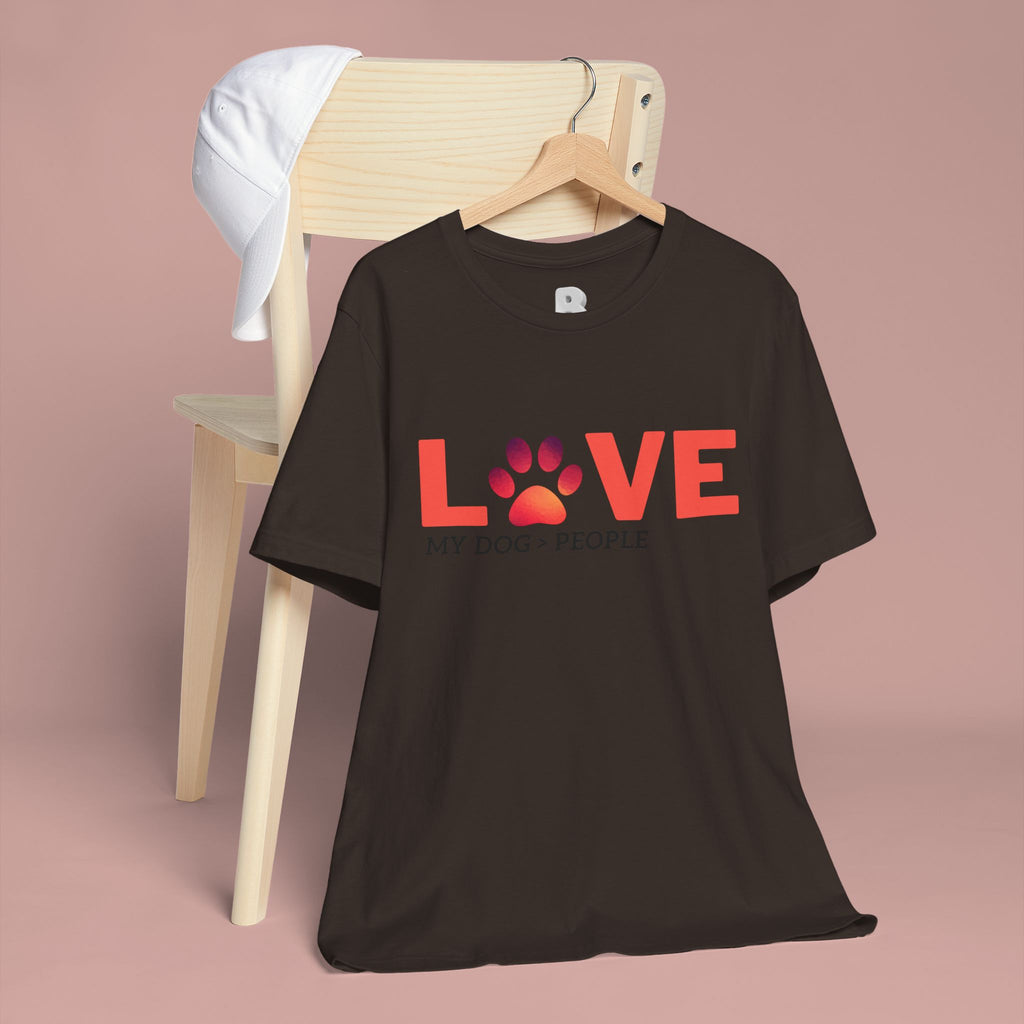 Dog Lover Tee - "LOVE My Dog > People" Paw Print Graphic T-Shirt