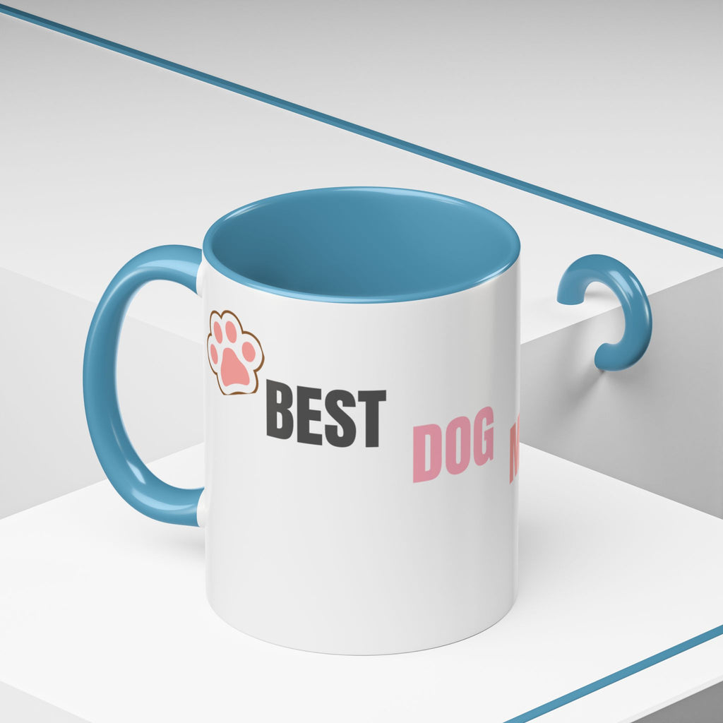 Dog Mom Coffee Mug — Best Dog Mom Ever Accent Ceramic Mug (11oz & 15oz)