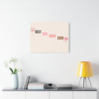 Best Dog Mom Ever Canvas Wall Art — Pink Paw & Bow Matte Stretched Canvas