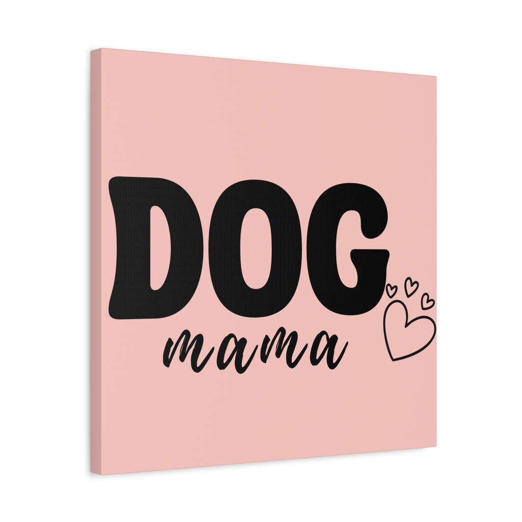 Dog Mama Pink Canvas Wall Art — Heart Pet Mom Decor