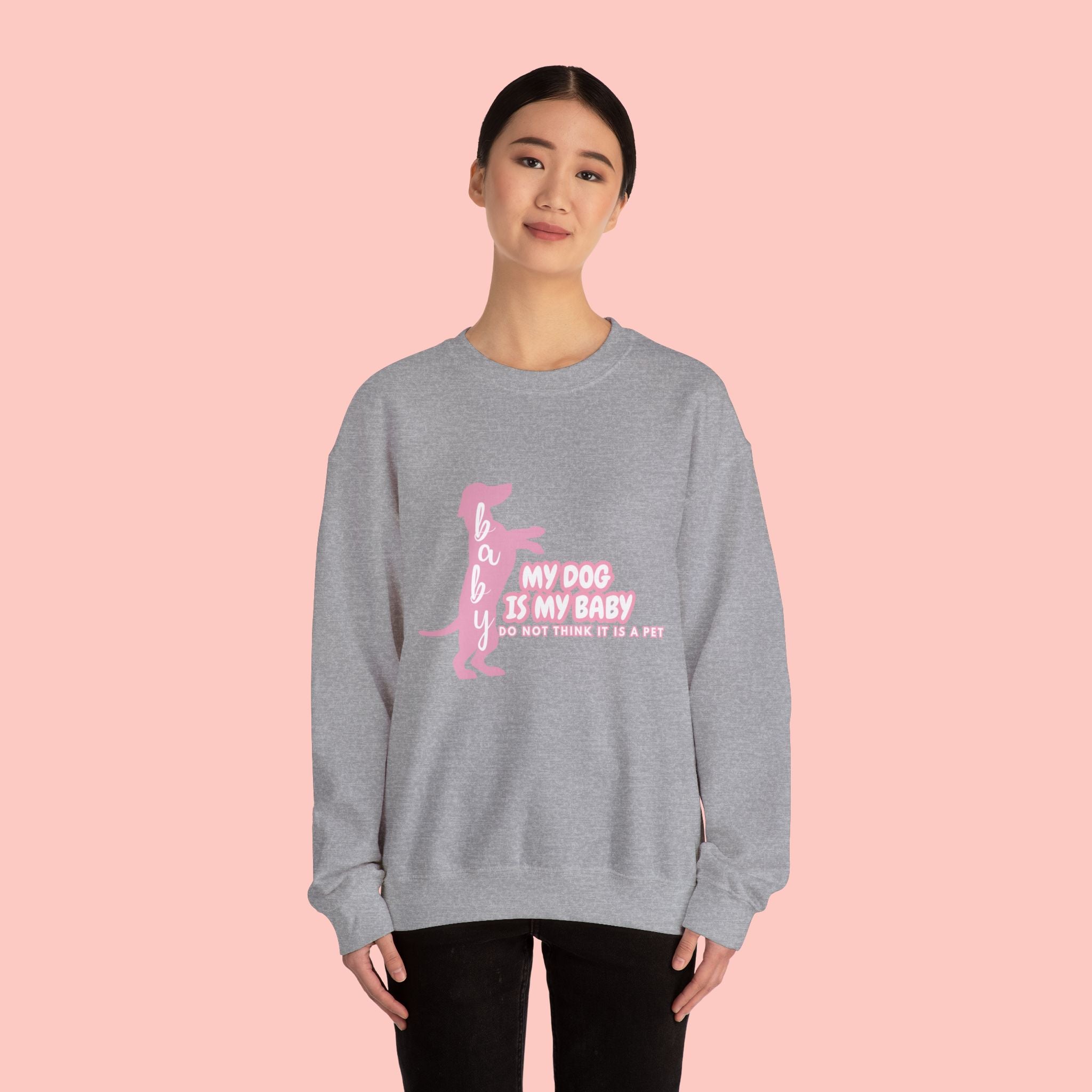 My Dog Is My Baby Sweatshirt — Cute Pink Dachshund Pet Lover Crewneck