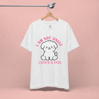 Dog Lover T-Shirt — “I Am Not Single I Have a Dog” Cute Puppy Tee