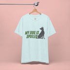 My Dog Is Spoiled T‑Shirt — Funny Dog Lover Tee with Sitting Dog Graphic